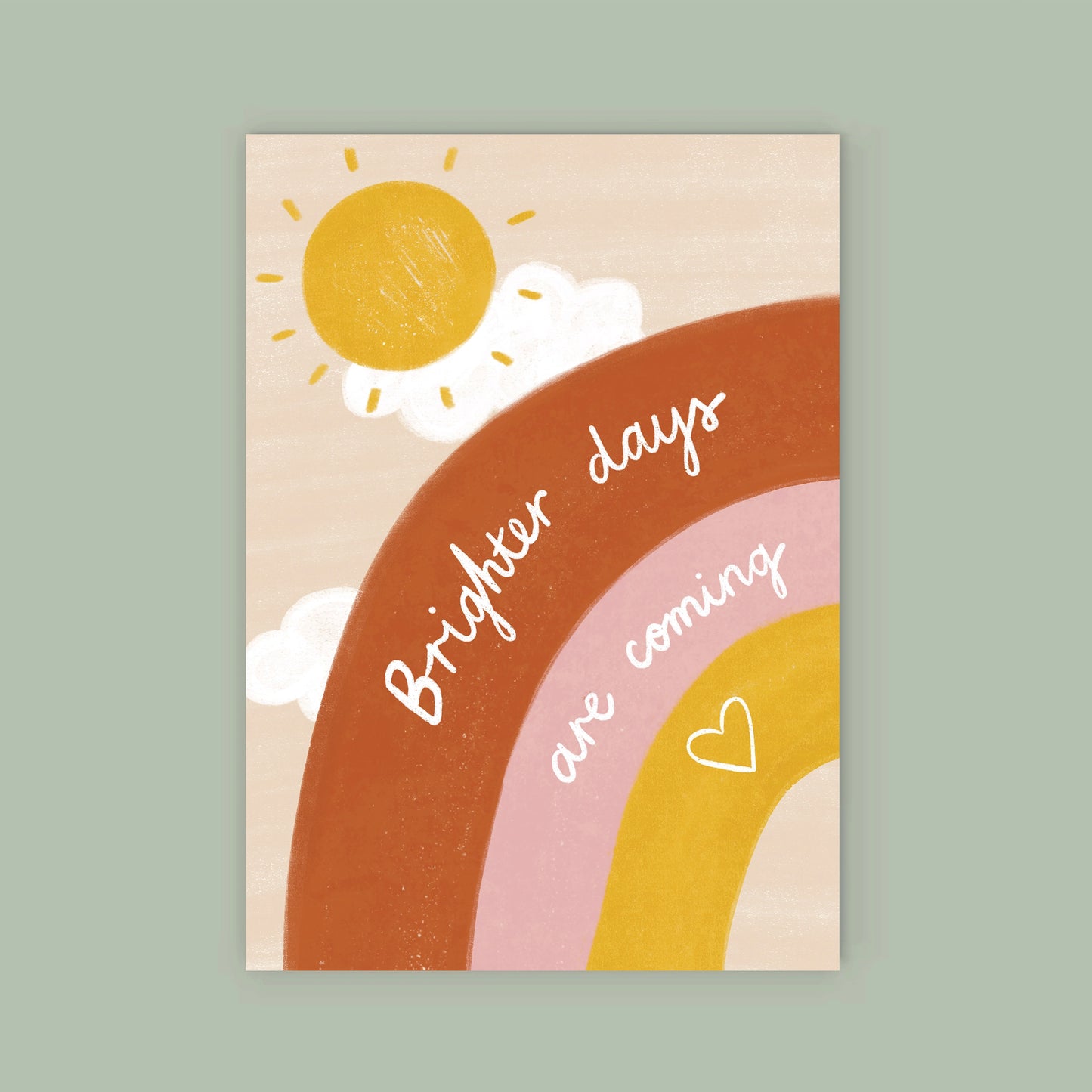 Brighter Days Are Coming Card