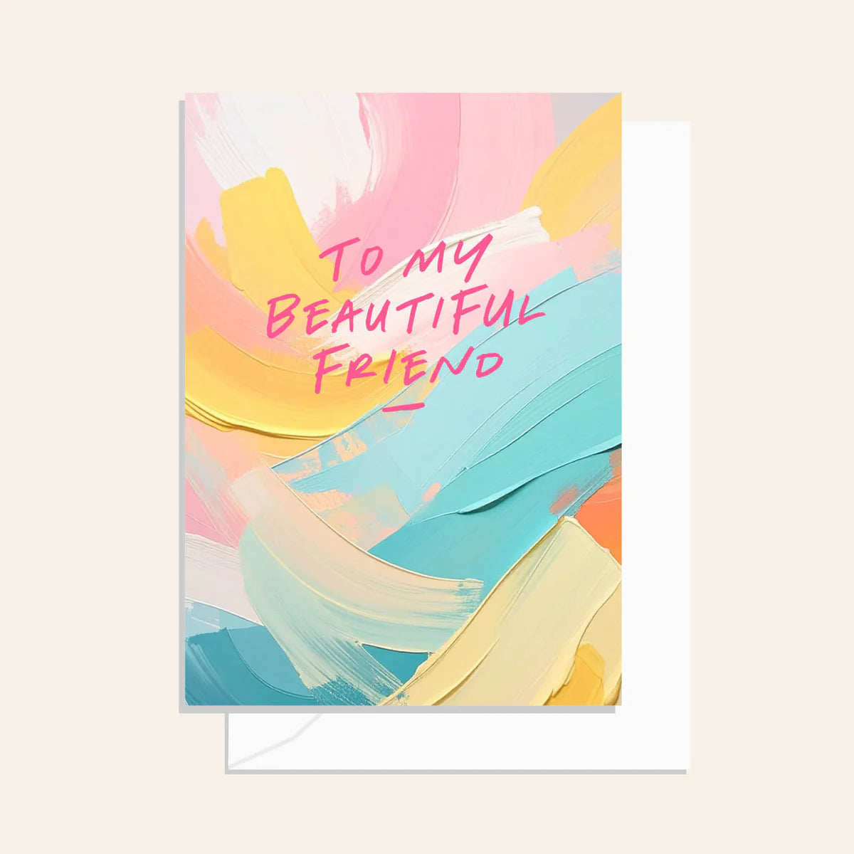 Brushy Beautiful Friend Card