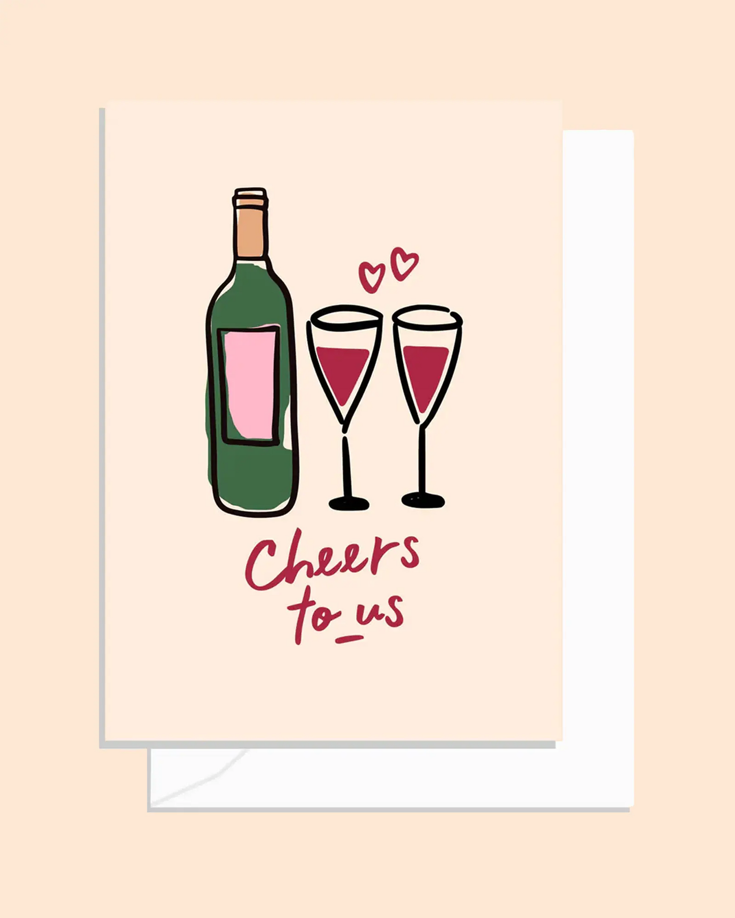 Cheers To Us Card