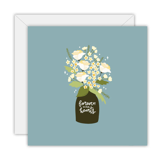 Forever In Our Hearts Card