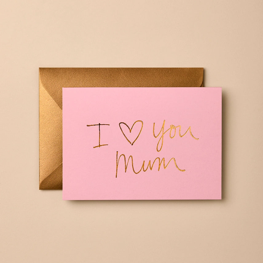I Love You Mum Card