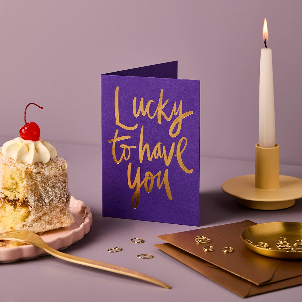 Lucky To Have You Card