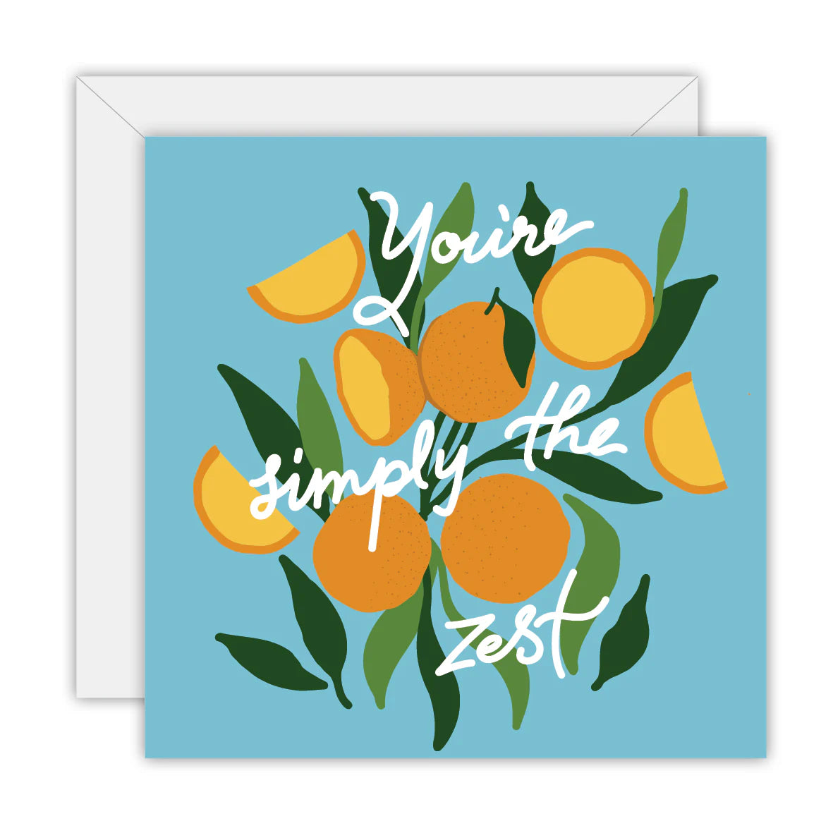 You're Simply The Zest Card