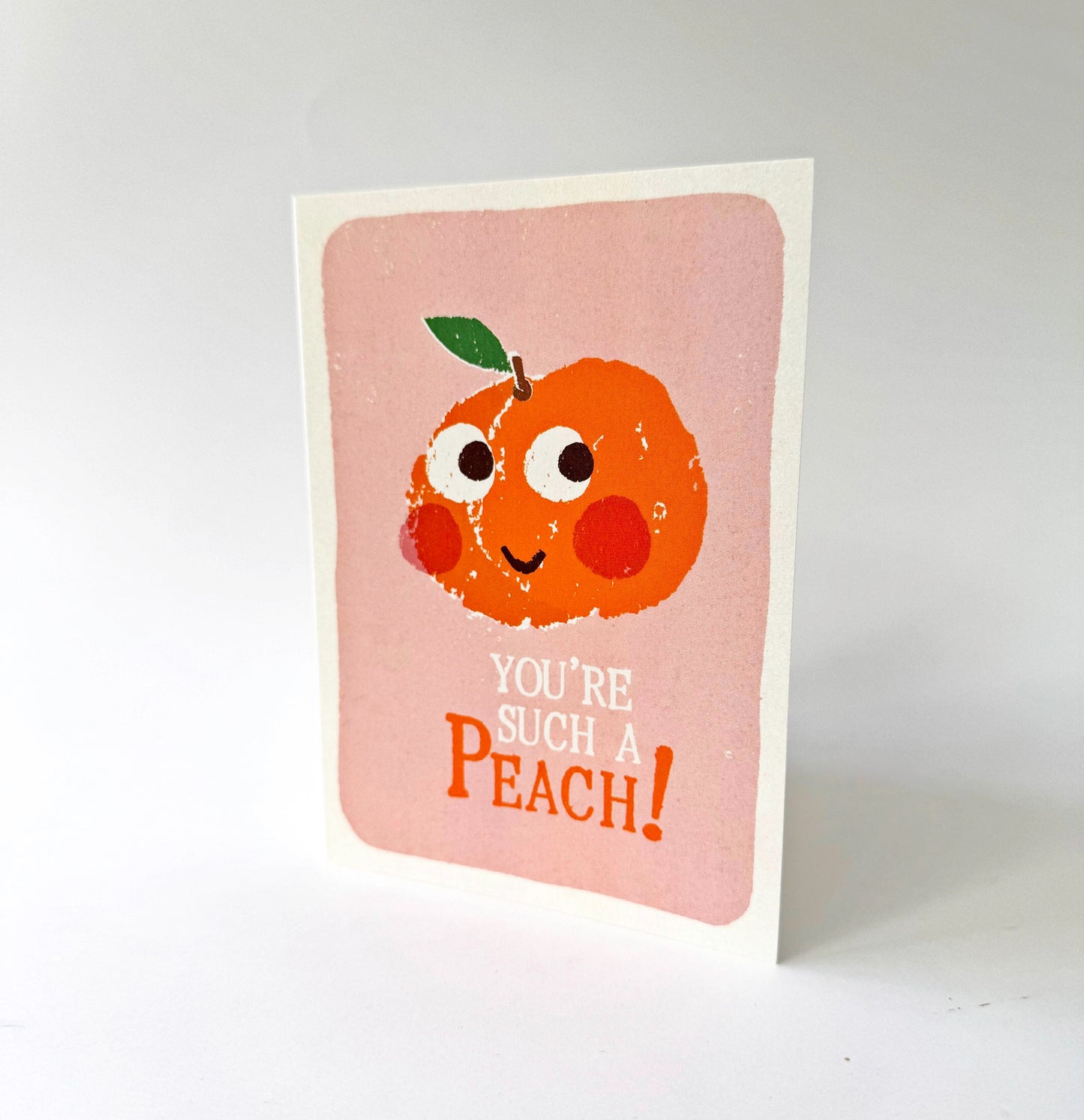 You're Such A Peach Card