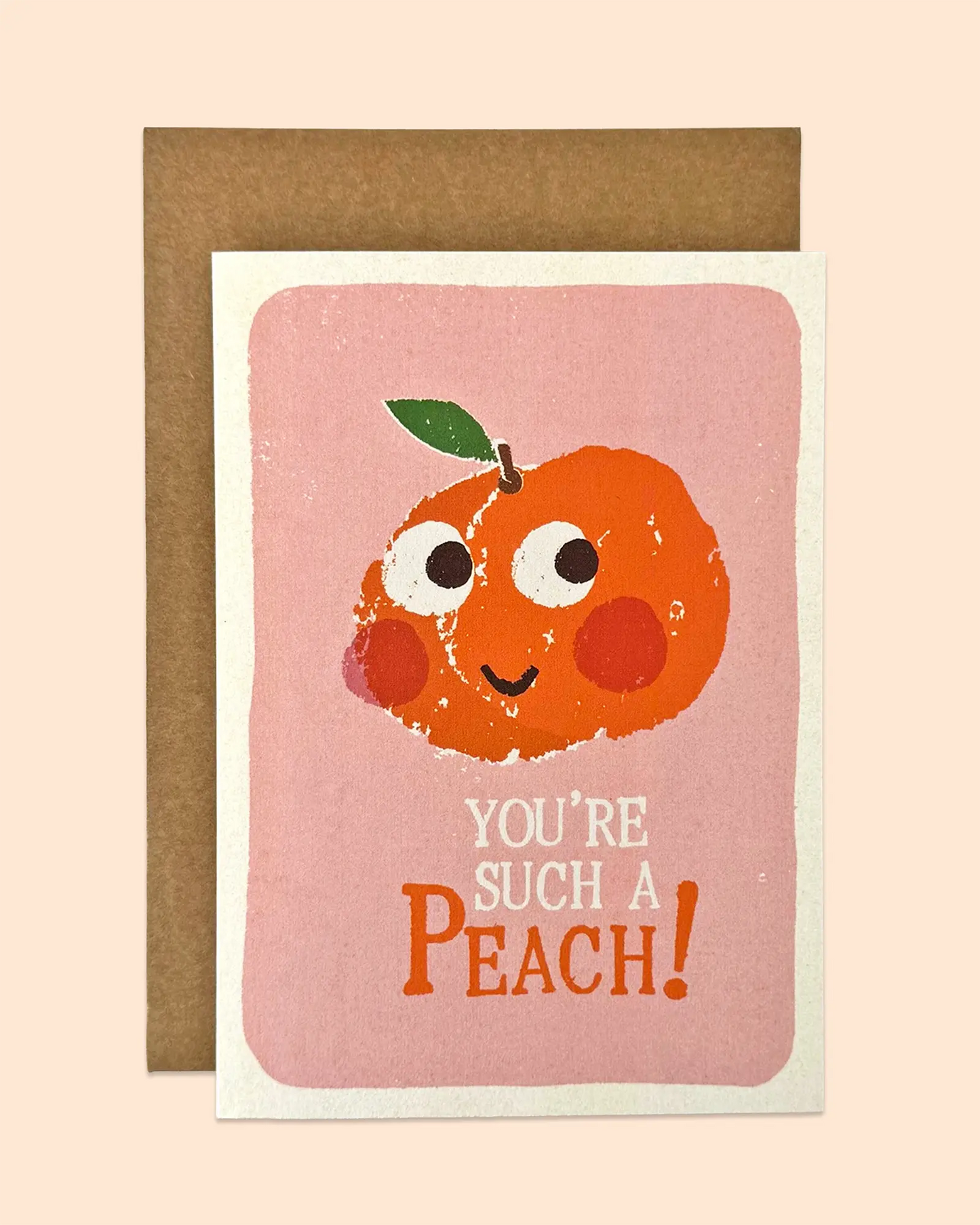 You're Such A Peach Card