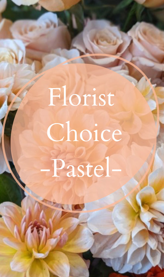 Florist Choice - Pastel